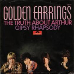 Golden Earring : The Truth About Arthur